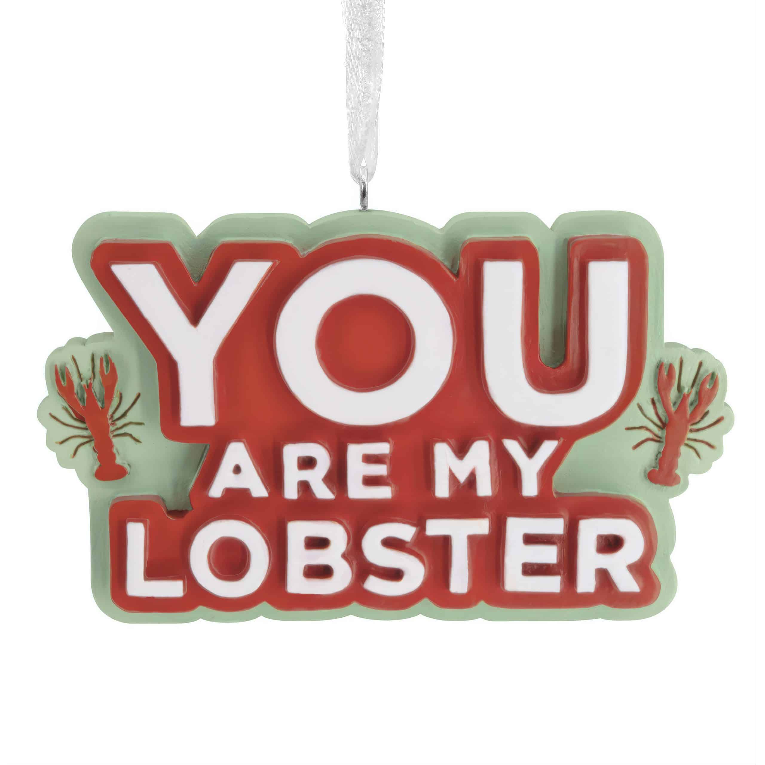 You Are My Lobster Friends Ornament